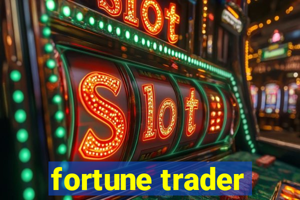 fortune trader